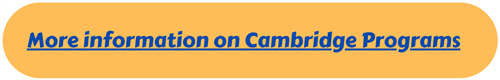 More Information on Cambridge Programs